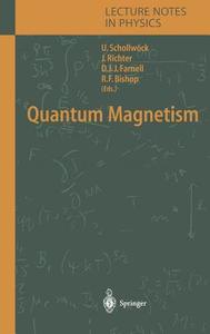 Quantum Magnetism di U. Schollwock edito da Springer Berlin Heidelberg