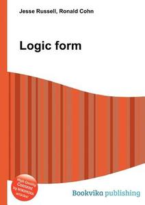 Logic Form edito da Book On Demand Ltd.