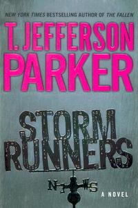 Storm Runners di T. Jefferson Parker edito da William Morrow & Company