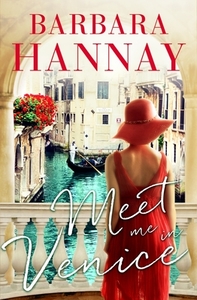 Meet Me in Venice di Barbara Hannay edito da MICHAEL JOSEPH AUSTRALIA