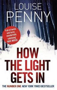 How the Light Gets in di Louise Penny edito da Little, Brown Book Group