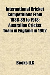 International Cricket Competitions From di Books Llc edito da Books LLC, Wiki Series