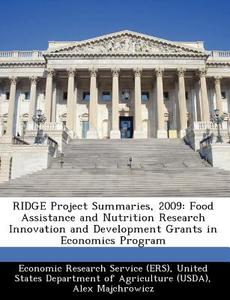 Ridge Project Summaries, 2009 di Alex Majchrowicz edito da Bibliogov