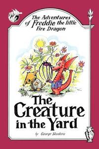 The Adventures of Freddie the little Fire Dragon di George Skudera edito da AuthorHouse