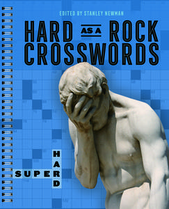 Hard as a Rock Crosswords: Super Hard di Stanley Newman edito da PUZZLEWRIGHT