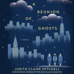 A Reunion of Ghosts di Judith Claire Mitchell edito da Audiogo