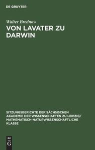 Von Lavater zu Darwin di Walter Brednow edito da De Gruyter