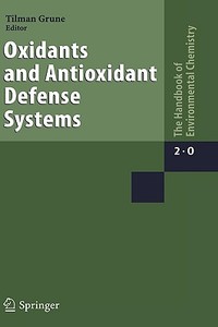 Oxidants and Antioxidant Defense Systems edito da Springer Berlin Heidelberg