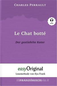 Le Chat botté / Der gestiefelte Kater (mit kostenlosem Audio-Download-Link) di Charles Perrault edito da EasyOriginal Verlag e.U.