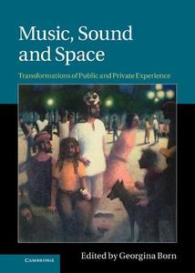 Music, Sound and Space edito da Cambridge University Press