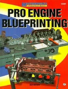 Pro Engine Blueprinting di Ben Watson edito da Motorbooks International