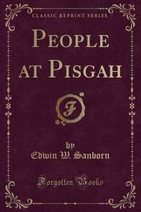 People At Pisgah (classic Reprint) di Edwin W Sanborn edito da Forgotten Books