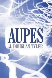 Aupes di #Tyler,  J. Douglas edito da Publishamerica