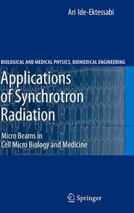 Applications of Synchrotron Radiation di Ari Ide-Ektessabi edito da Springer Berlin Heidelberg