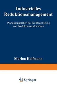 Industrielles Reduktionsmanagement edito da Deutscher Universitätsverlag