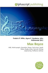 Max Boyce di #Miller,  Frederic P. Vandome,  Agnes F. Mcbrewster,  John edito da Vdm Publishing House