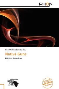 Native Guns edito da Crypt Publishing