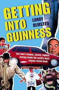 Getting Into Guinness di Larry Olmsted edito da Harpercollins Publishers