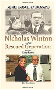 Nicholas Winton and the Rescued Generation di Muriel Emanuel, Vera Gissing edito da Vallentine Mitchell & Co Ltd