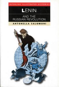 Lenin and the Russian Revolution di Antonella Salomoni edito da Interlink Publishing Group