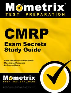 Cmrp Exam Secrets Study Guide: Cmrp Test Review for the Certified Materials & Resources Professional Examination edito da MOMETRIX MEDIA LLC