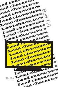 Lead Characters di Bert Uil edito da America Star Books