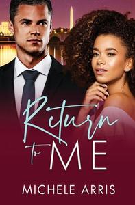 Return to Me di Michele Arris edito da Tule Publishing Group, LLC