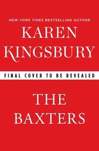 The Baxters di Karen Kingsbury edito da Simon & Schuster