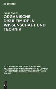 Organische Disulfimide in Wissenschaft und Technik di Franz Runge edito da De Gruyter