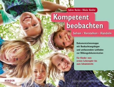 Kompetent beobachten di Sabine Backes, Nikola Künkler edito da Herder Verlag GmbH