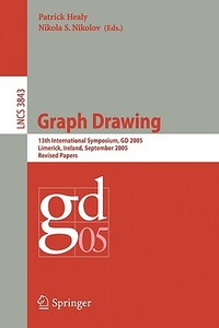 Graph Drawing di P. Healy edito da Springer-verlag Berlin And Heidelberg Gmbh & Co. Kg