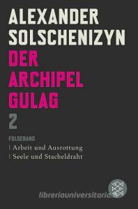 Der Archipel GULAG II di Alexander Solschenizyn edito da FISCHER Taschenbuch