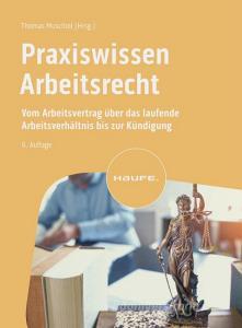 Praxiswissen Arbeitsrecht edito da Haufe Lexware GmbH