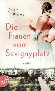 Die Frauen vom Savignyplatz di Joan Weng edito da Aufbau Taschenbuch Verlag