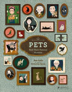 Pets And Their Famous Humans di Ana Gallo edito da Prestel