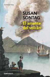 El Amante del Volcán di Susan Sontag edito da DEBOLSILLO