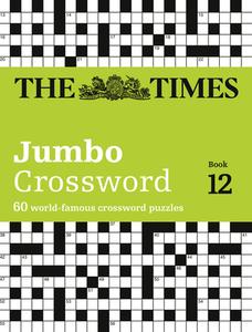 The Times 2 Jumbo Crossword Book 12 di The Times Mind Games, John Grimshaw, Times2 edito da HarperCollins Publishers