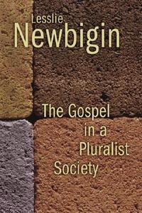 The Gospel in a Pluralist Society di Lesslie Newbigin edito da WILLIAM B EERDMANS PUB CO