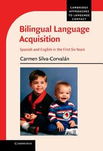 Bilingual Language Acquisition di Carmen Silva-Corvalan edito da Cambridge University Press
