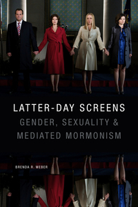 Latter-day Screens di Brenda R. Weber edito da Duke University Press
