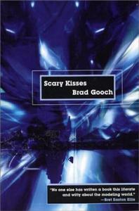 Scary Kisses di Brad Gooch edito da OVERLOOK PR