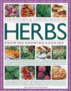 Kitchen & Garden Book of Herbs di Jessica Houdret, Joanna Farrow edito da Anness Publishing