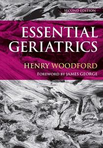 Essential Geriatrics di Henry Woodford edito da Taylor & Francis Ltd