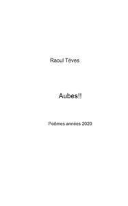 Aubes! di Raoul Téves edito da Books on Demand