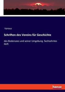 Schriften des Vereins für Geschichte di Various edito da hansebooks