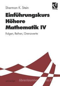 Einführungskurs Höhere Mathematik di Sherman K. Stein edito da Vieweg+Teubner Verlag