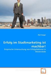 Erfolg im Stadtmarketing ist machbar! di Olaf Seeger edito da VDM Verlag Dr. Müller e.K.