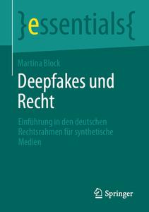 Deepfakes und Recht di Martina Block edito da Springer-Verlag GmbH
