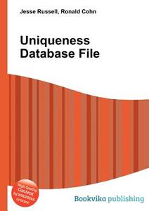 Uniqueness Database File edito da Book On Demand Ltd.
