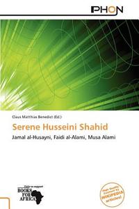 Serene Husseini Shahid edito da Phon
